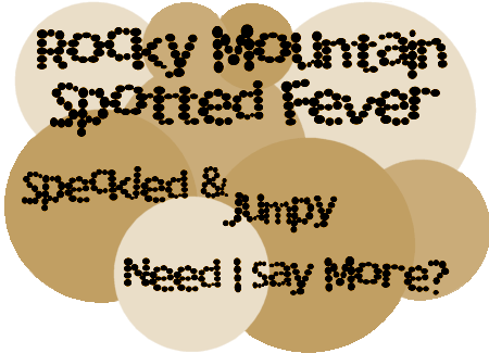 Rocky Mountain Spotted Fever